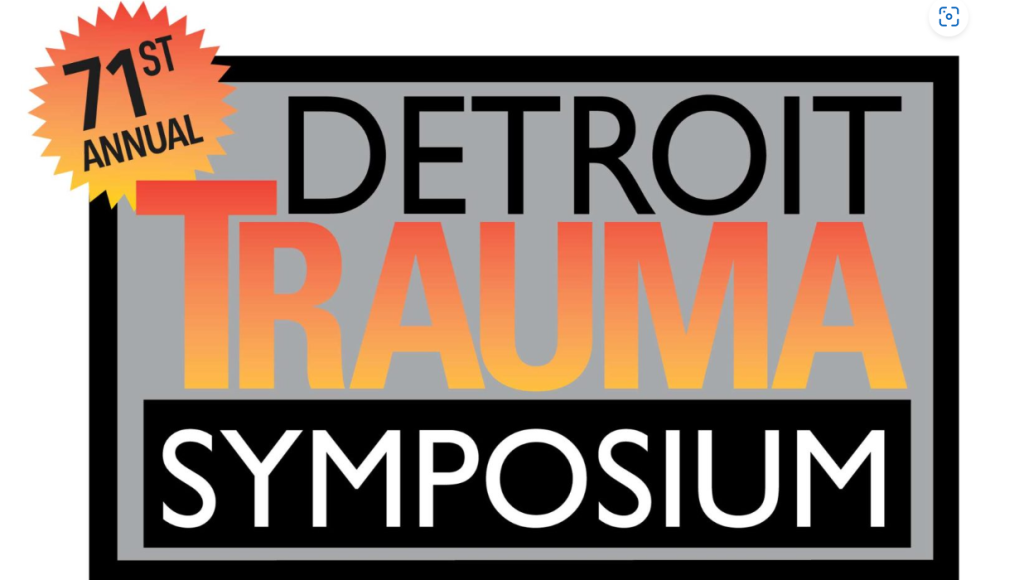 Detroit Trauma Symposium 2023 Michigan Trauma Coalition